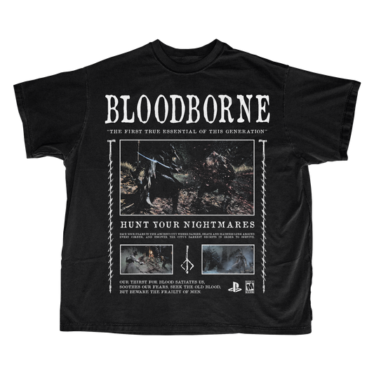 BLOODBORNE - HUNT YOUR NIGHTMARES