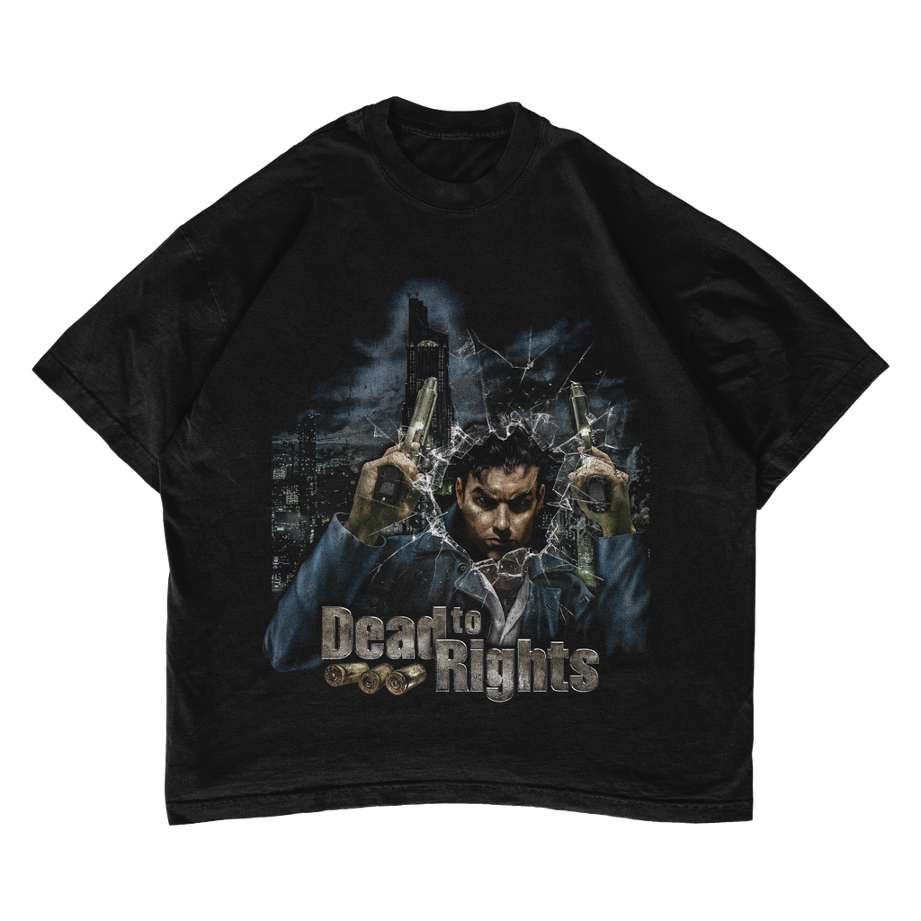 DEAD TO RIGHTS