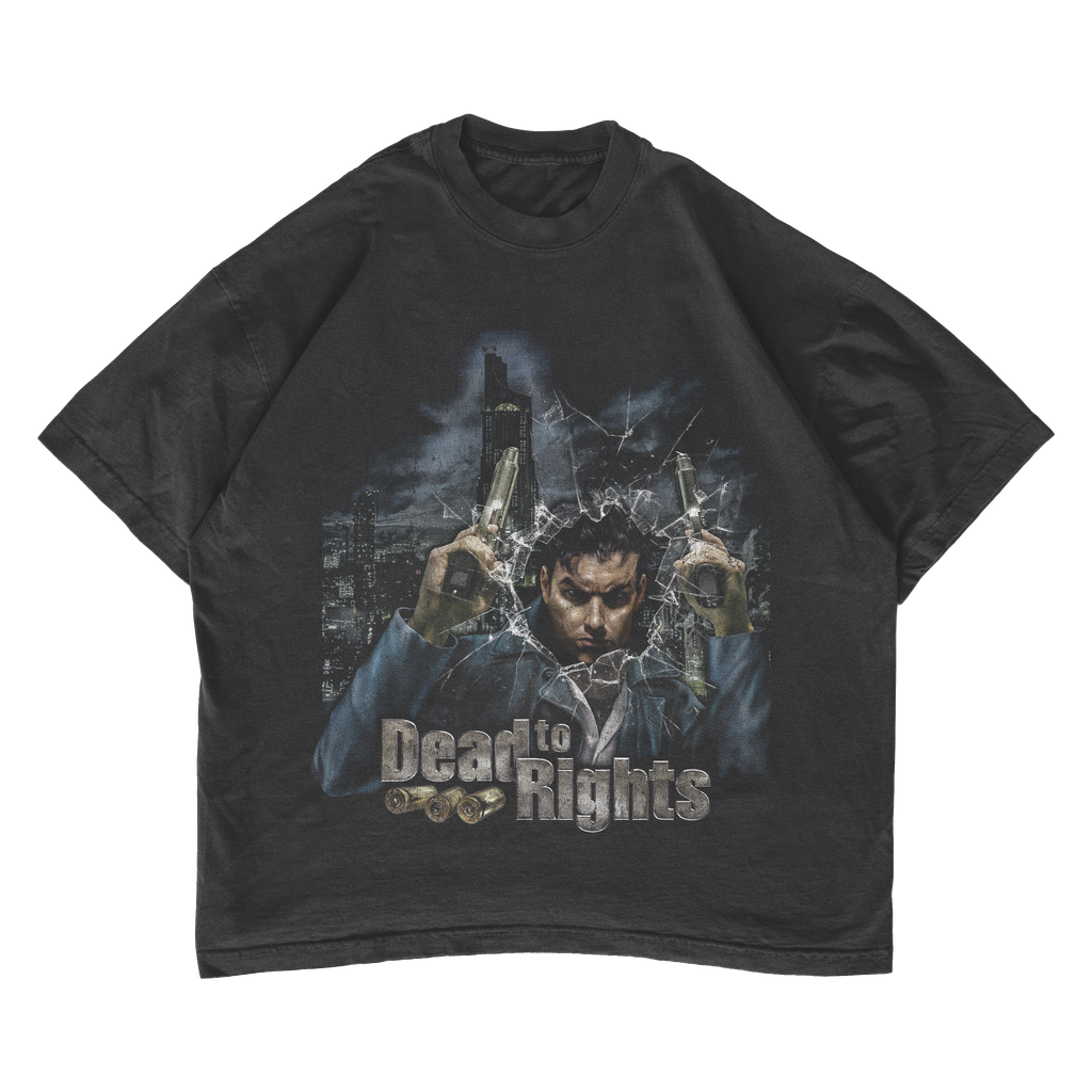DEAD TO RIGHTS
